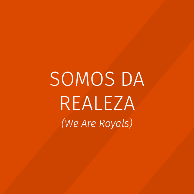 Somos da Realeza