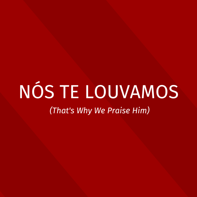Nós Te louvamos