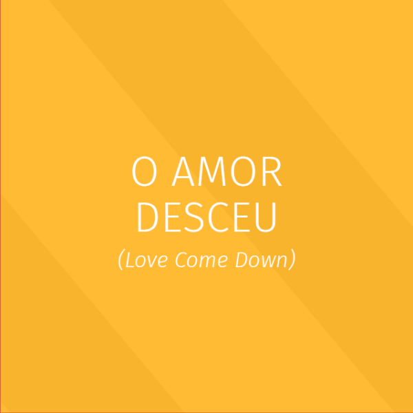 Praise - O amor desceu - Letra presenter