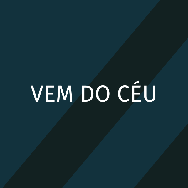 Vem do céu