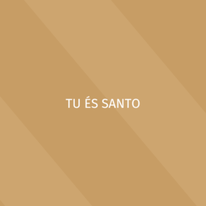 Clássicos – Tu és santo - Kit vocal