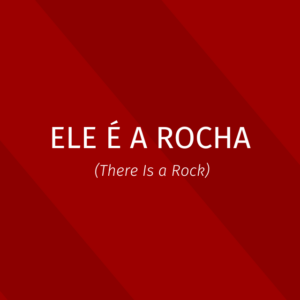 Natal - Ele é a rocha - Letra ProPresenter