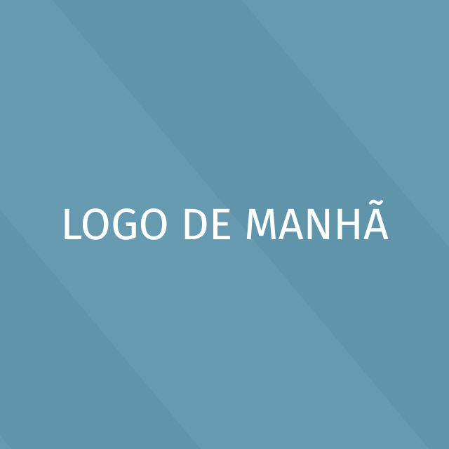 Logo de manhã