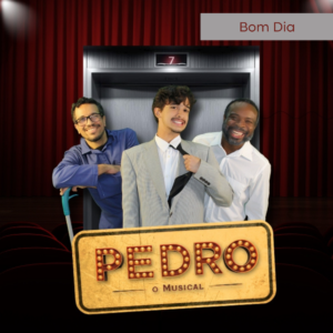 Musical Pedro - Bom Dia - Letra ProPresenter