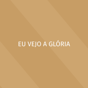 Clássicos - Eu Vejo a Glória - Multitracks