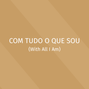 Clássicos - Com Tudo o Que Sou - Kit Vocal
