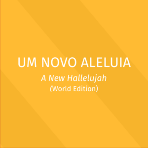 Especiais - Um Novo Aleluia (World Edition) - Letras ProPresenter
