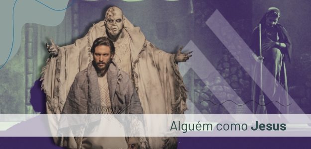Banner - Alguém como Jesus - Auto de Páscoa - Musicais