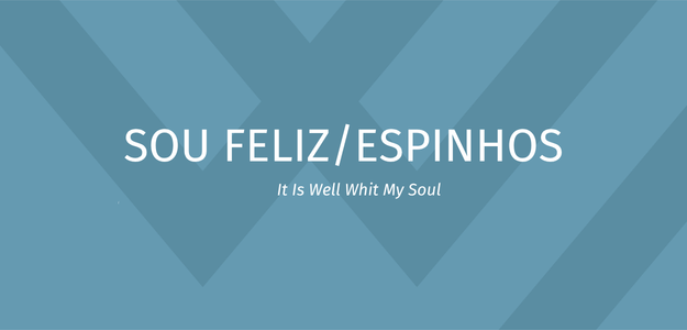 Banner - Sou Feliz Espinhos - Hymns