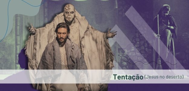 Banner - Tentação - Auto de Páscoa - Musicais
